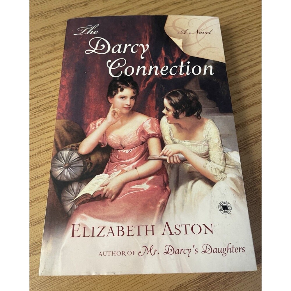 Elizabeth Aston The Darcy Connection: A Novel (2008) Perfect Touchstone